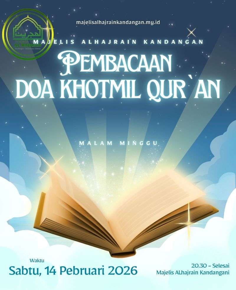 Pembacaan Doa Khotmil Qur'an Majelis Alhajrain Kandangan (14 Pebruari 2026)
