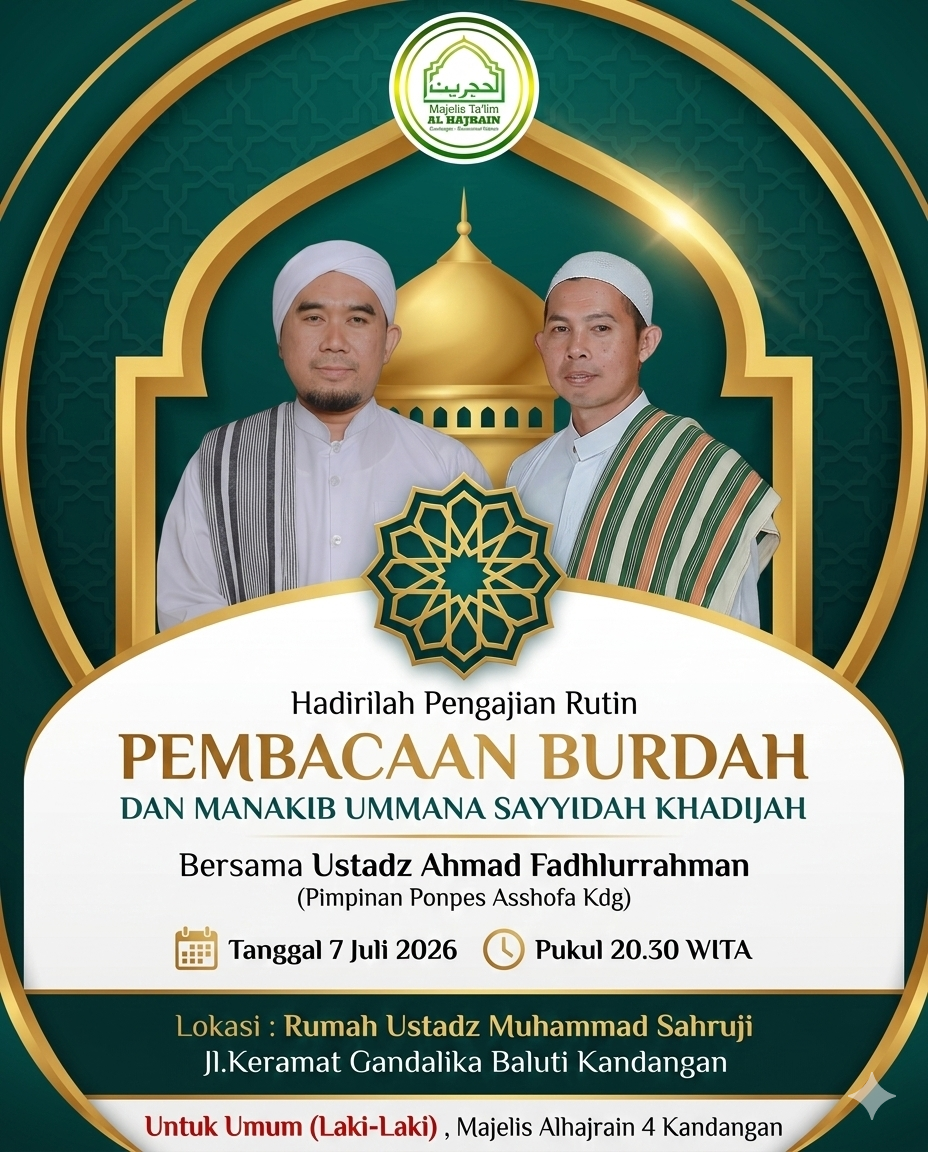 Hadirilah Pengajian Rutin (7 Juli 2026) : Pembacaan Burdah & Manakib Sayyidah Khadijah di Gandalika