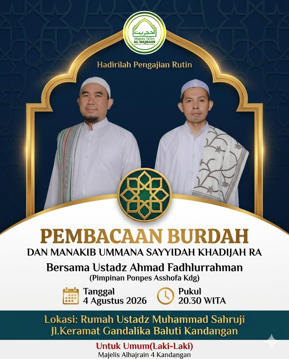 Hadirilah Pengajian Rutin (4 Agustus 2026): Pembacaan Burdah & Manakib Sayyidah Khadijah Ra di Gandalika