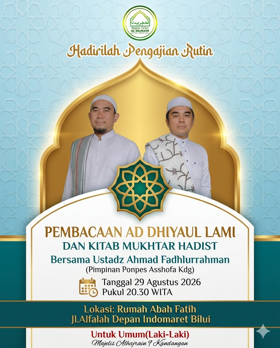 Pengajian Bulanan (29 Agustus 2026) Bilui : Pembacaan Ad Dhiyaul Lami & Kitab Mukhtar Hadist
