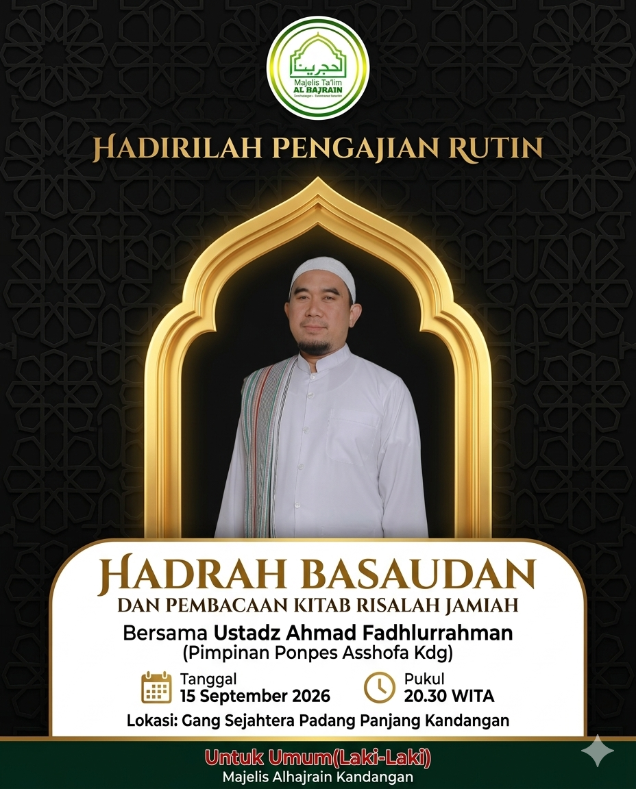 Pengajian Bulanan (15 September 2026) : Pembacaan Hadrah Basaudan & Kitab Risalah Jamiah di Padang Panjang