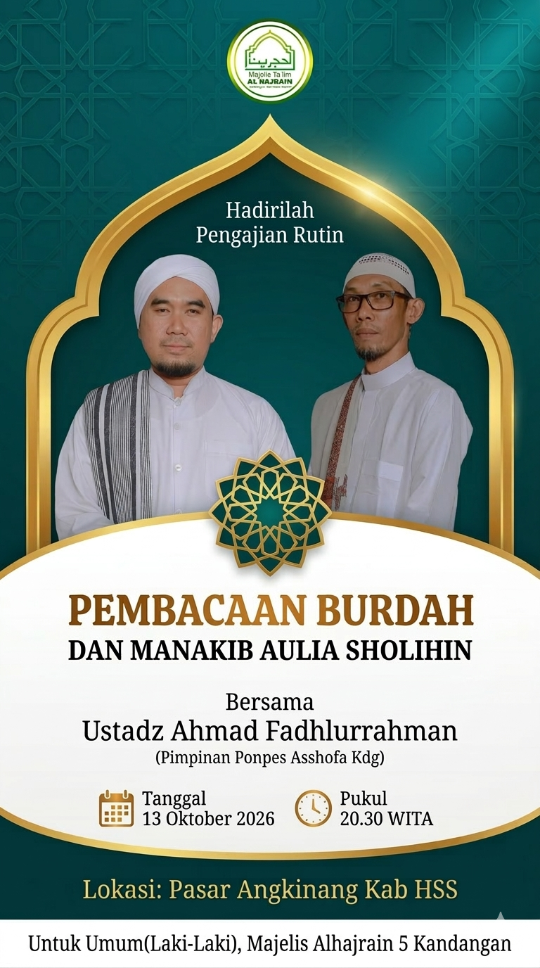 Pembacaan Burdah ( 13 Oktober 2026 ) dan Manakib Aulia di Majelis Alhajrain 5 Pasar Angkinang Kandangan