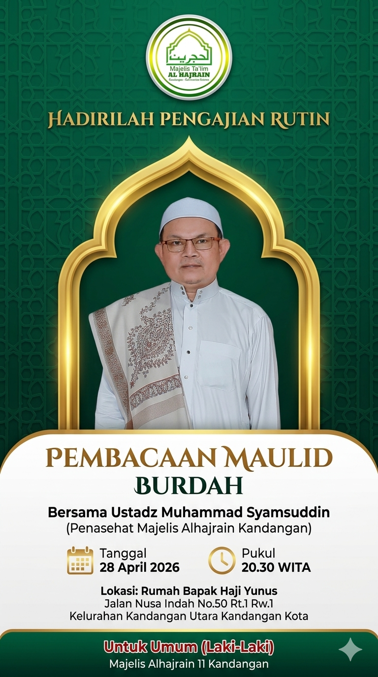 Pembacaan Burdah ( 28 April 2026 ) di Majelis Alhajrain 11 Jl Nusa Indah Kandangan Kota
