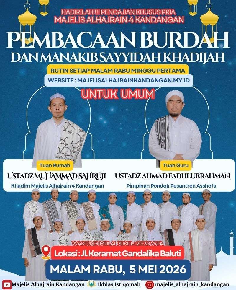 Hadirilah Pengajian Rutin (5 Mei 2026) : Pembacaan Burdah & Manakib Sayyidah Khadijah di Gandalika