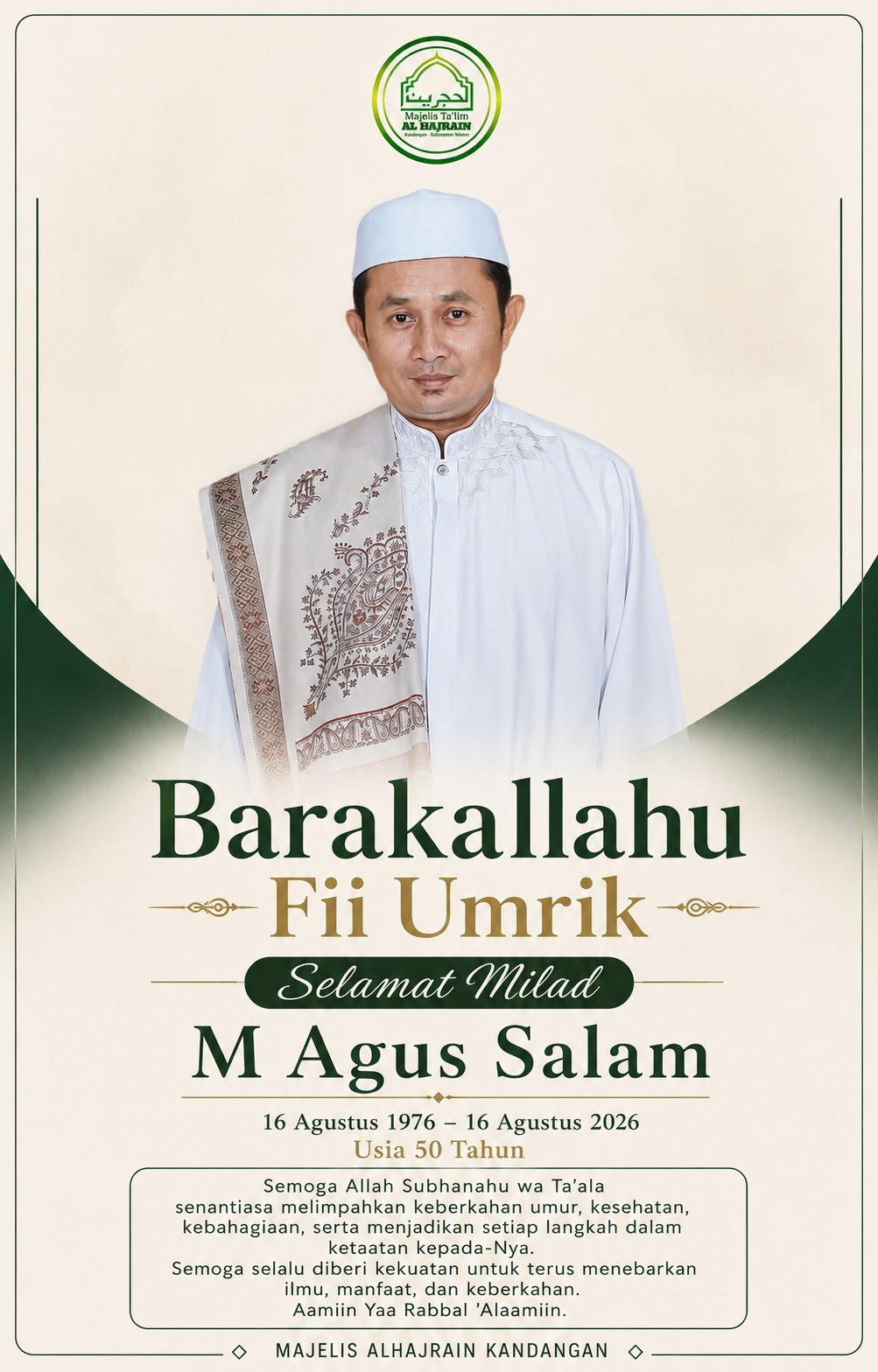 Barakallahu Fii Umrik, Ucapan Selamat Milad Ke-50 Tahun M Agus Salam dari Majelis Alhajrain Kandangan