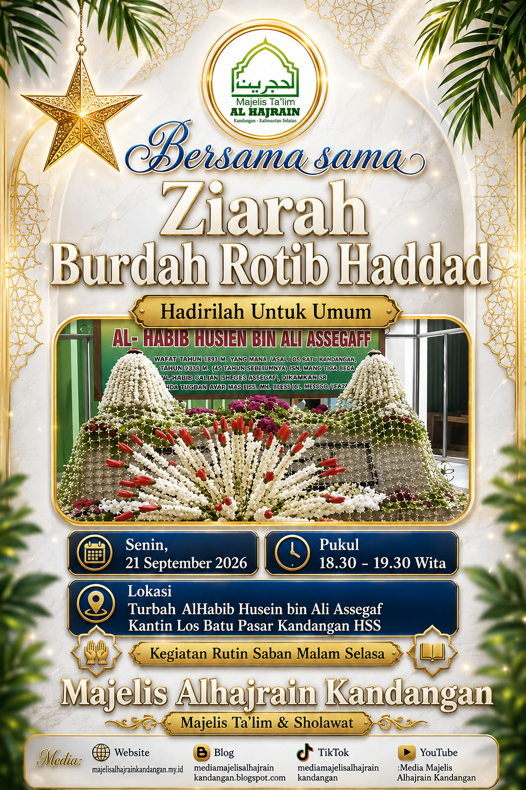 Rutinan Saban Malam Salasa ( 21 September 2026) : Majelis Burdah & Rotib Haddad di Turbah Habib Husein bin Ali Assegaf